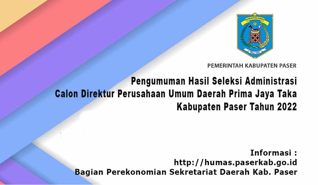 Pengumuman Hasil Seleksi Administrasi Calon Direktur Perumda Prima Jaya Taka